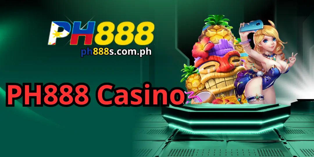 PH888 Casino - #1 Online Casino Gaming Site Philippines 1 PH888 Casino