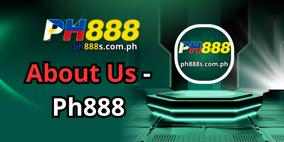 About Us Ph888 1 about us ph888